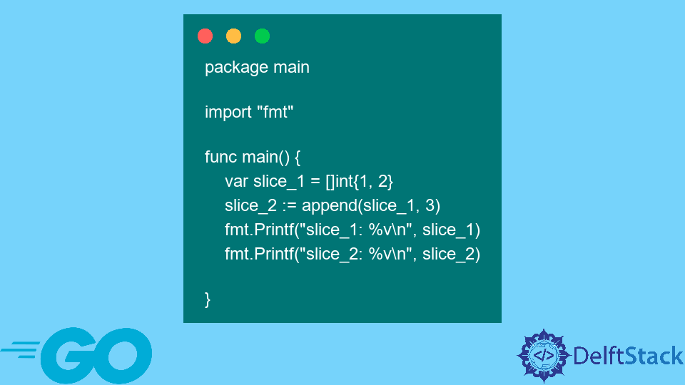 concatenate-two-slices-in-go-delft-stack